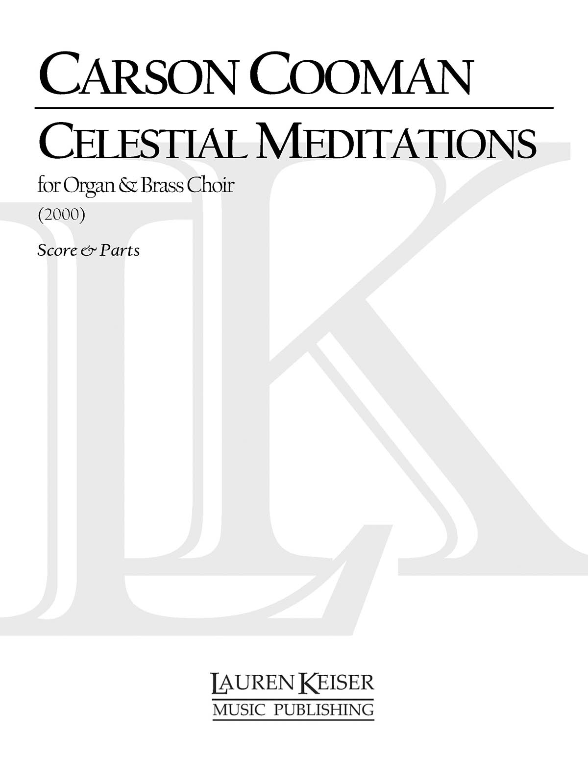 Celestial Meditations(fuer Nine-Brass Choir and Organ)
