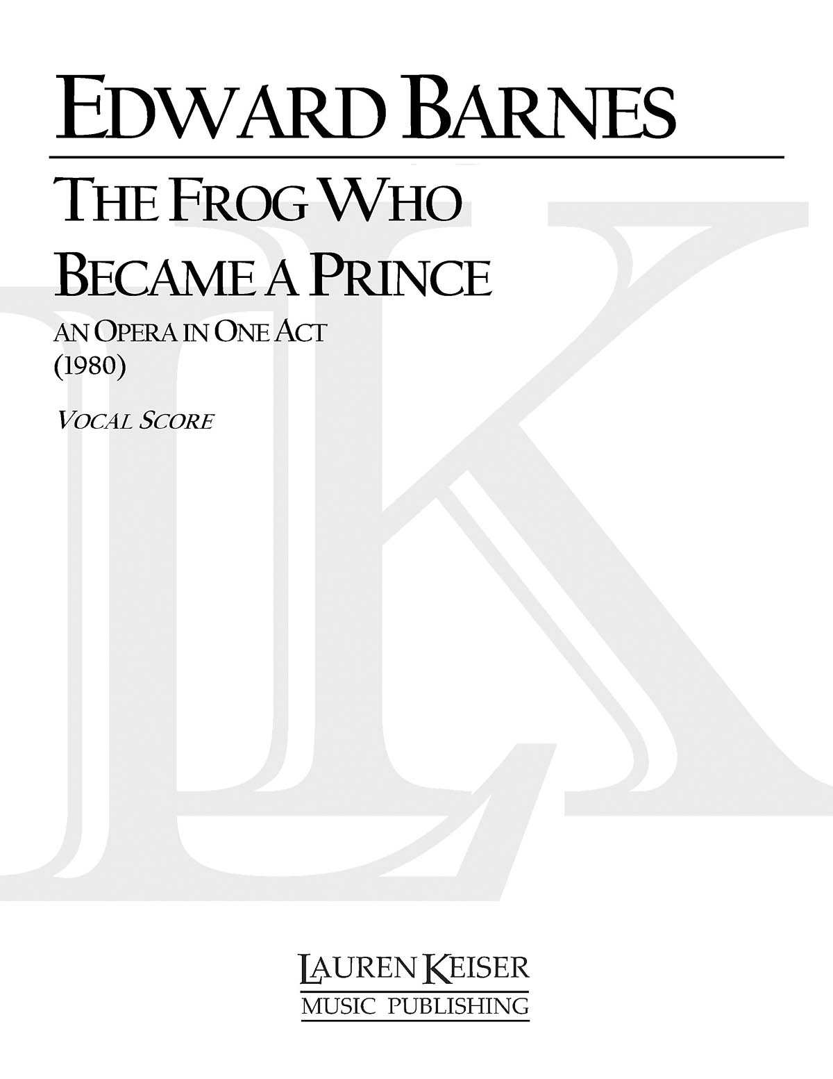 The Frog Who Became a Prince(Opera Vocal Score)