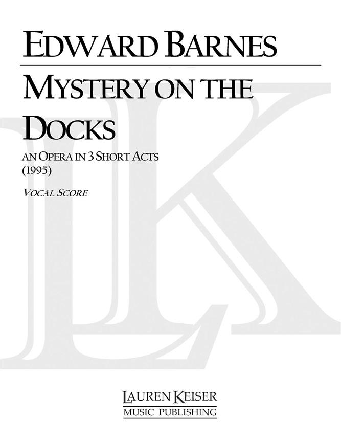 Mystery on the Docks(Opera Vocal Score)