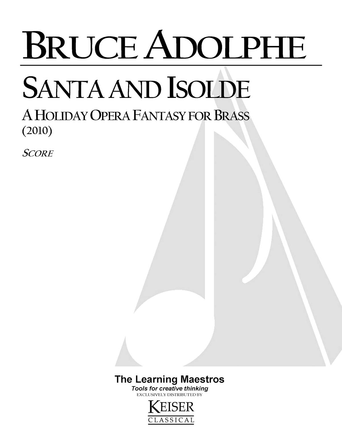 Santa and Isolde: A Holiday Opera Fantasy for Bras