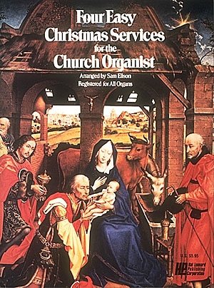 4 Easy Christmas Services For The Church Organist