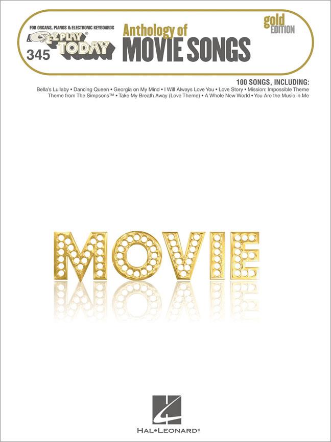 Anthology of Movie Songs - Gold Edition(E-Z Play Today Volume 345)