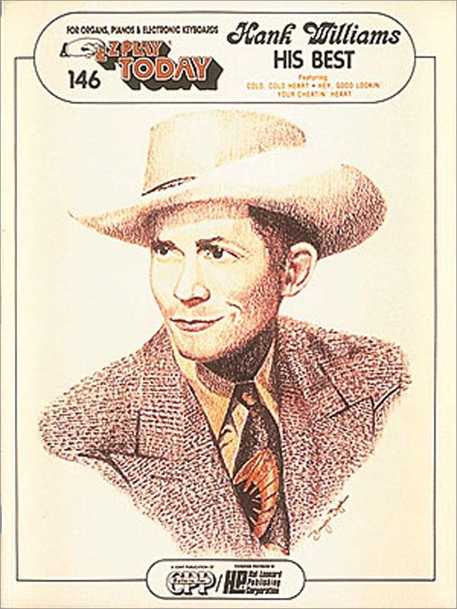 Hank Williams - His Best(E-Z Play Today Volume 146)