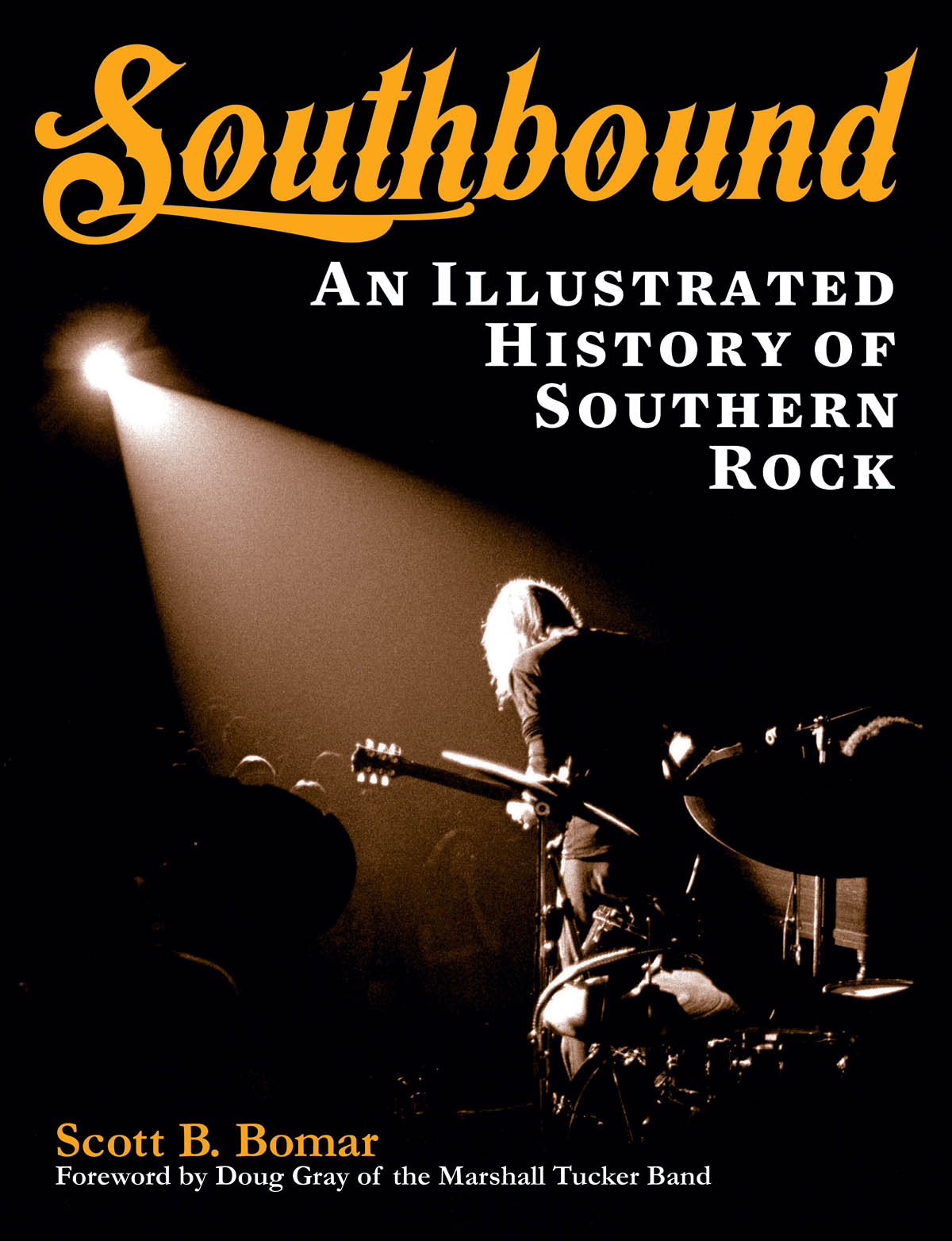 Southbound(An Illustrated History of Southern Rock)