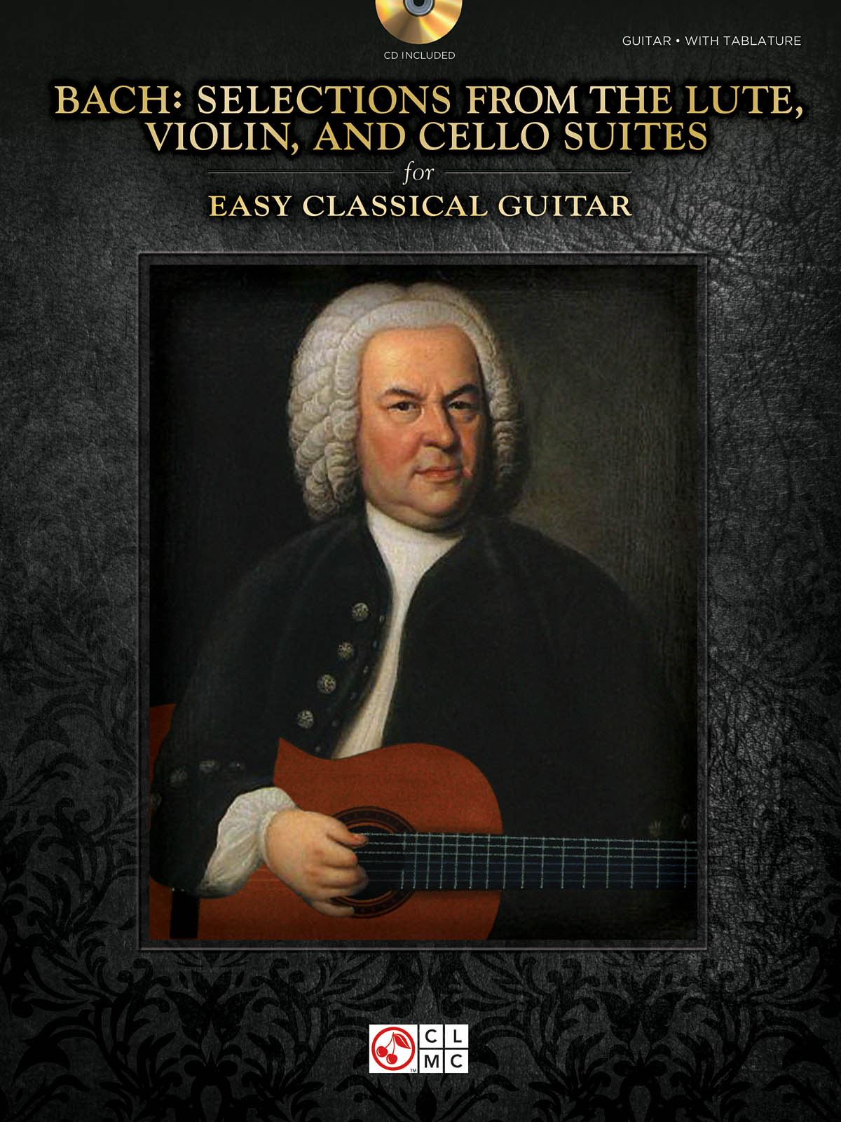 Bach: Selections From The Lute, Violin, And Cello Suites