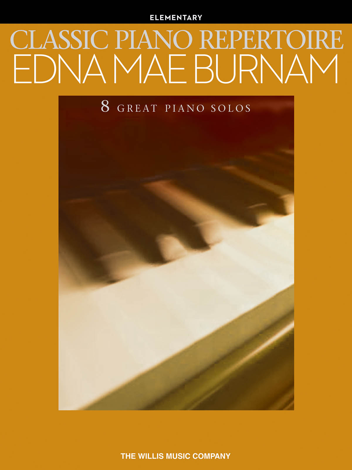 Edna Mae Burnam: Classic Piano Repertoire (Easy)