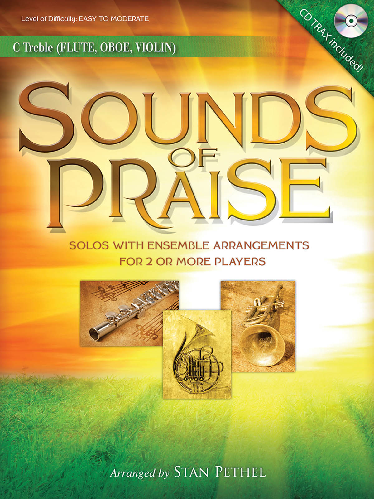Sounds of Praise(Solos with Ensemble Arrangements fuer 2 or More Players Flute/Oboe/Violin)