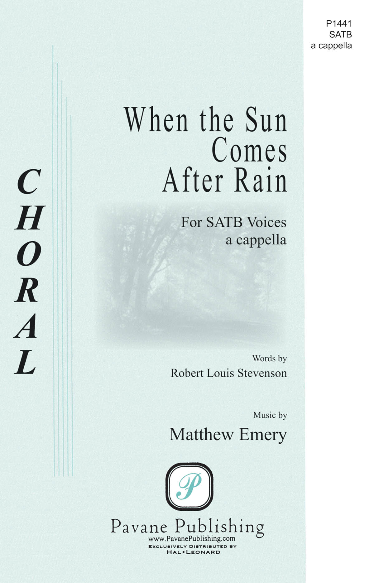Matthew Emery: When the Sun Comes After Rain (SATB)