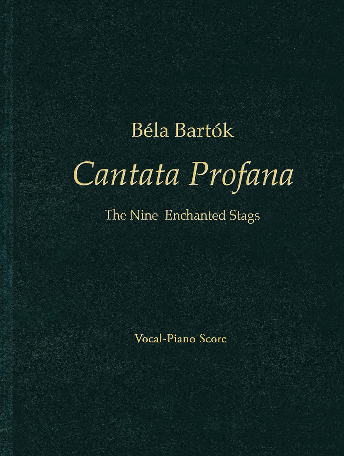 Béla Bartók - Cantata Profana