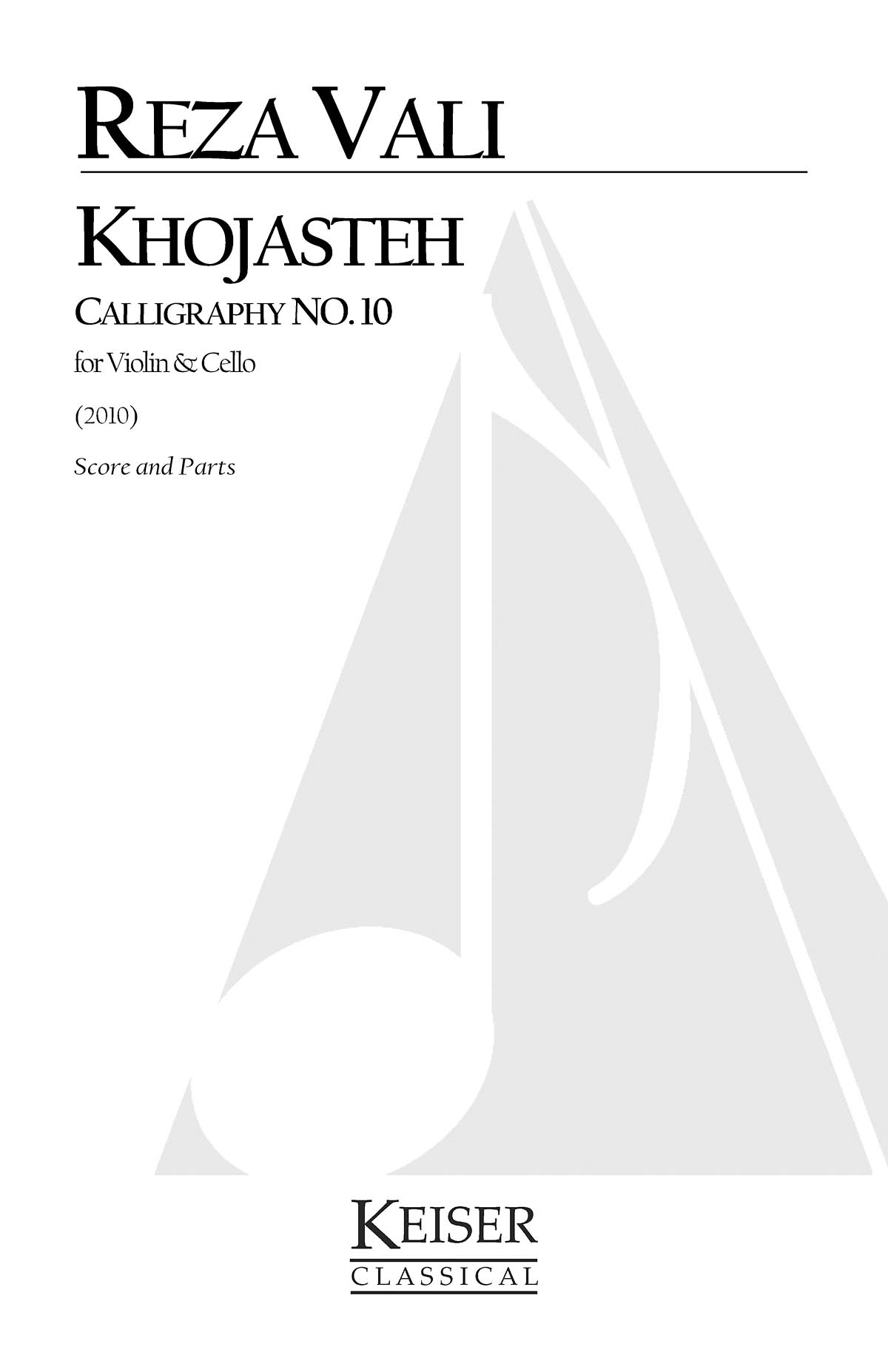 Khojasteh: Calligraphy no. 10 for violin and Cello