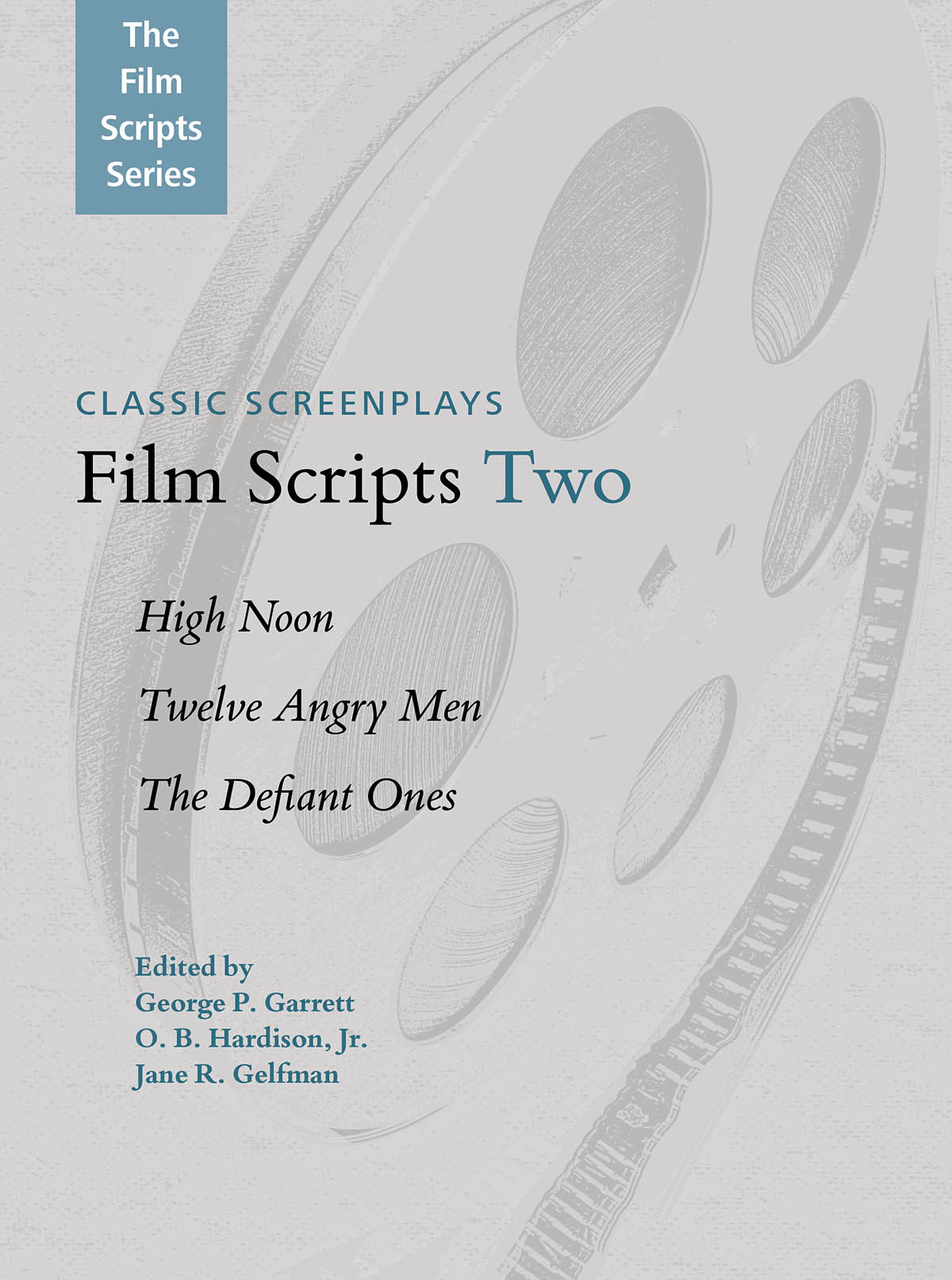 Film Scripts Two(High Noon, Twelve Angry Men, The Defiant Ones)