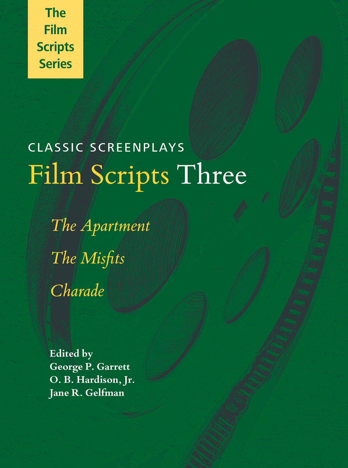 Film Scripts Three(The Apartment, The Misfits, Charade)