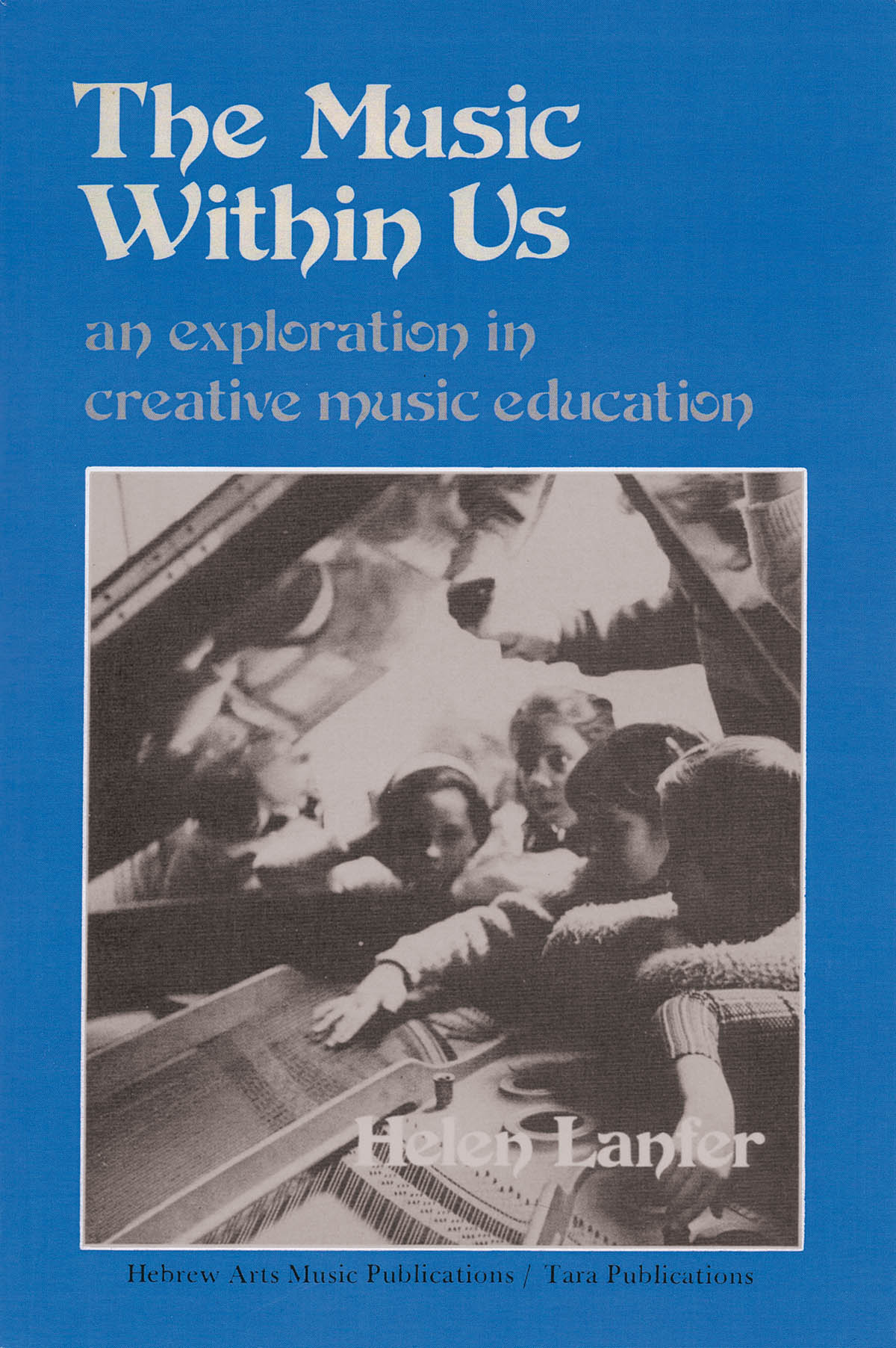 Music Within Us(An Exploration in Creative Music Education)