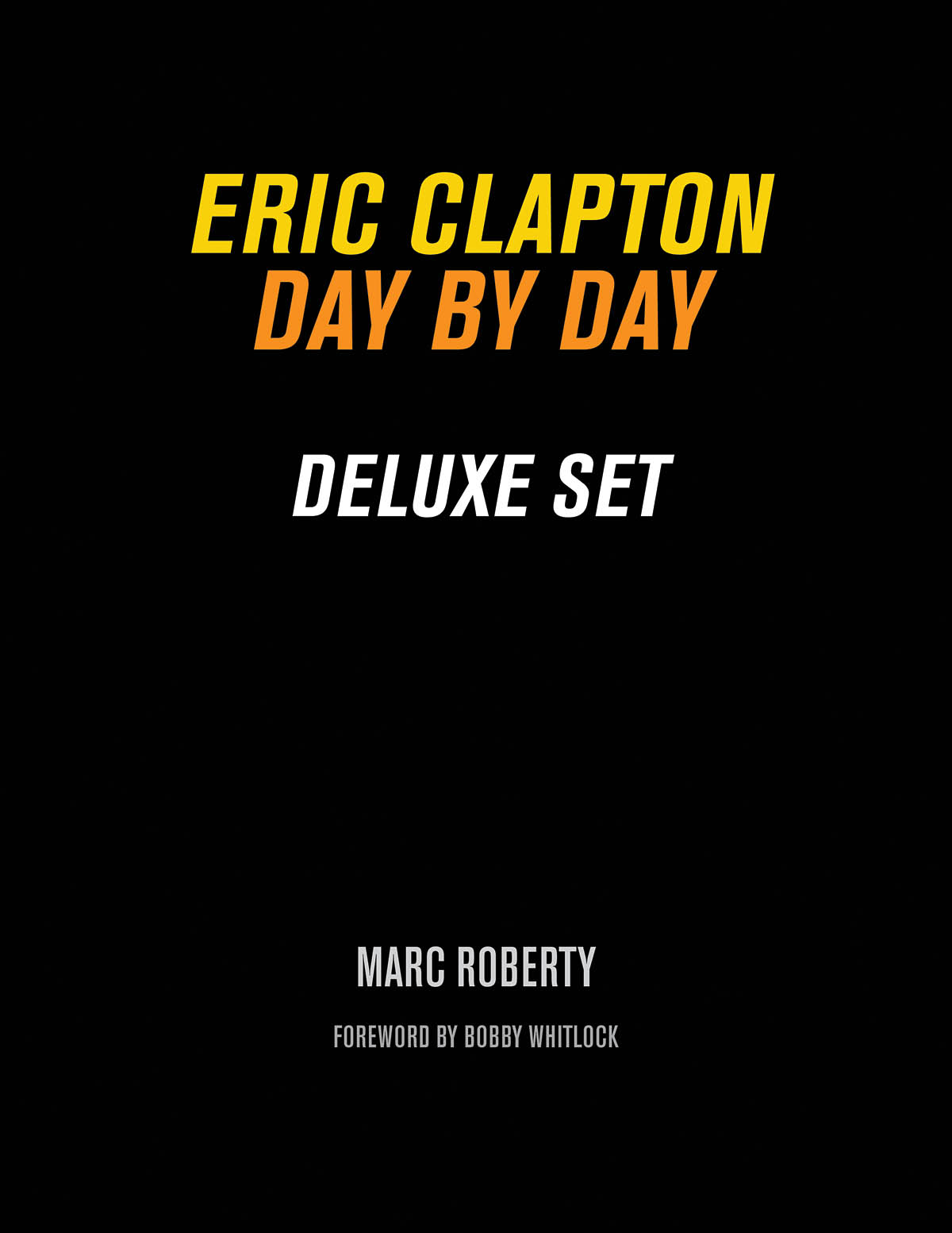 Eric Clapton, Day by Day Deluxe Set