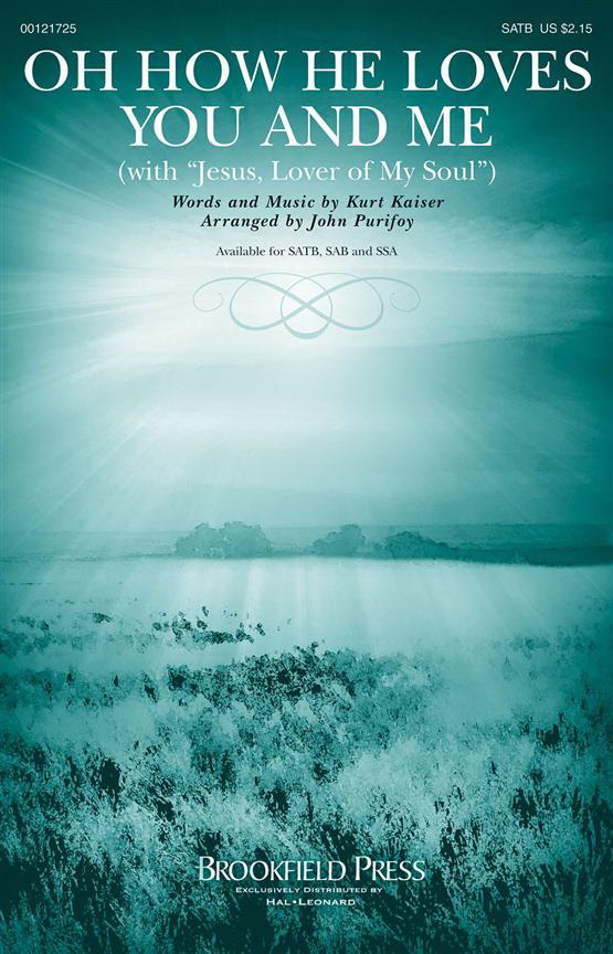 Oh How He Loves You and Me(with Jesus, Lover of My Soul)