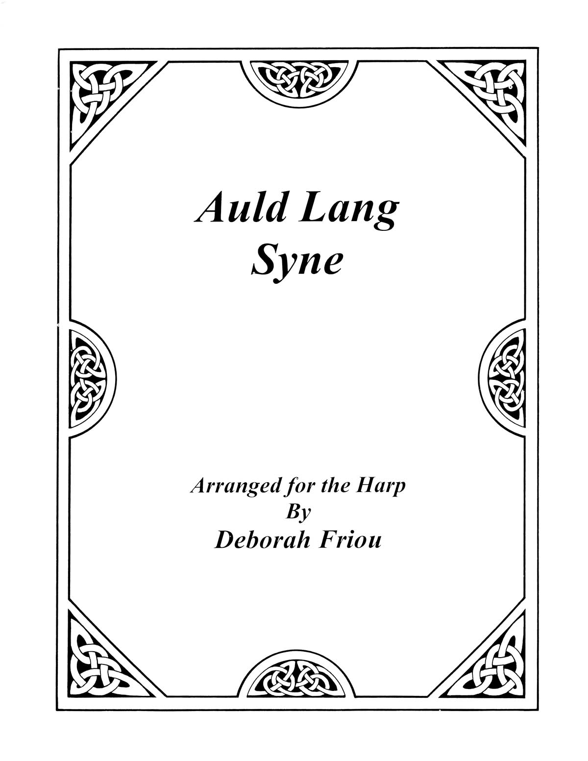 Auld Lang Syne(Arranged For The Harp by Deborah Friou)