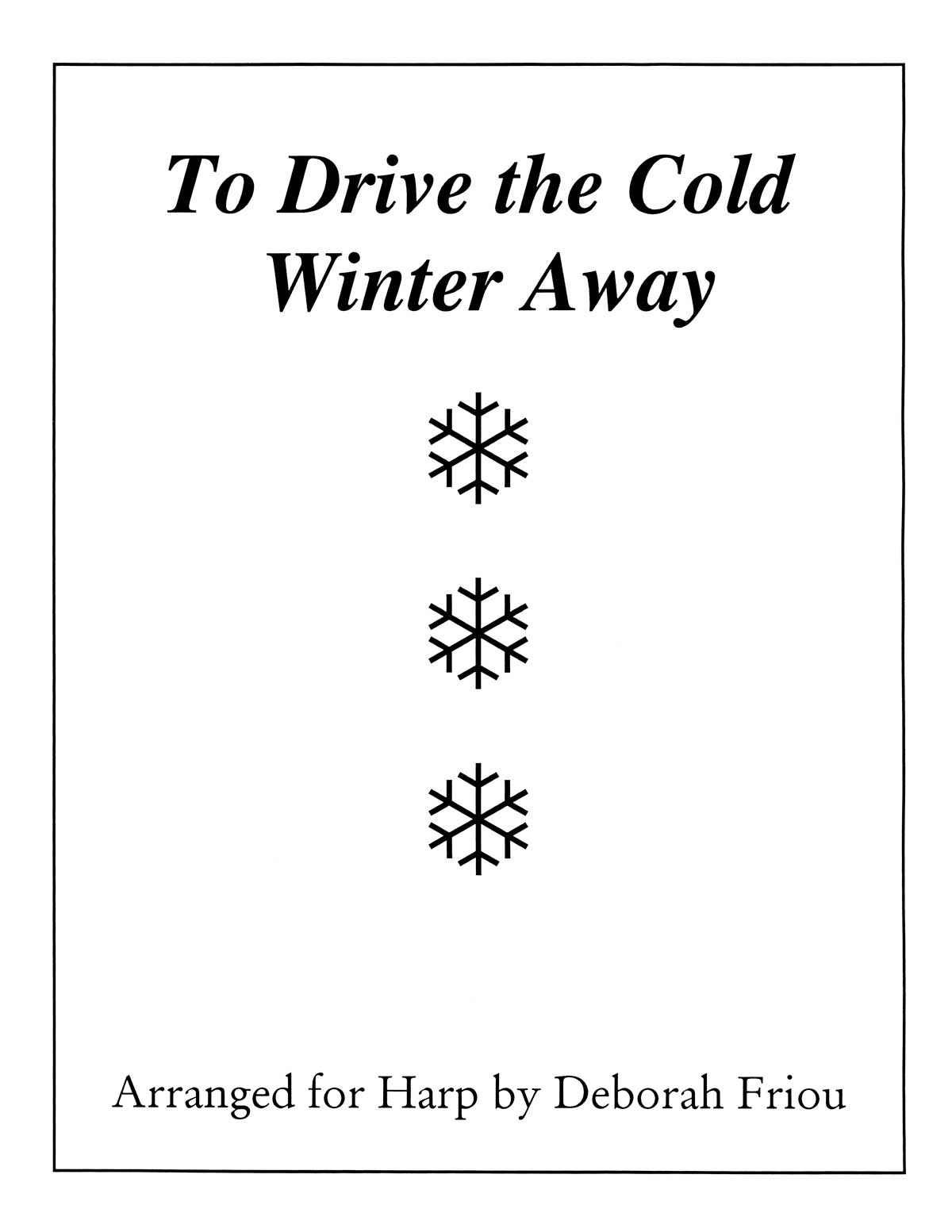 To Drive the Cold Winter Away(Arranged fuer Harp by Deborah Friou)