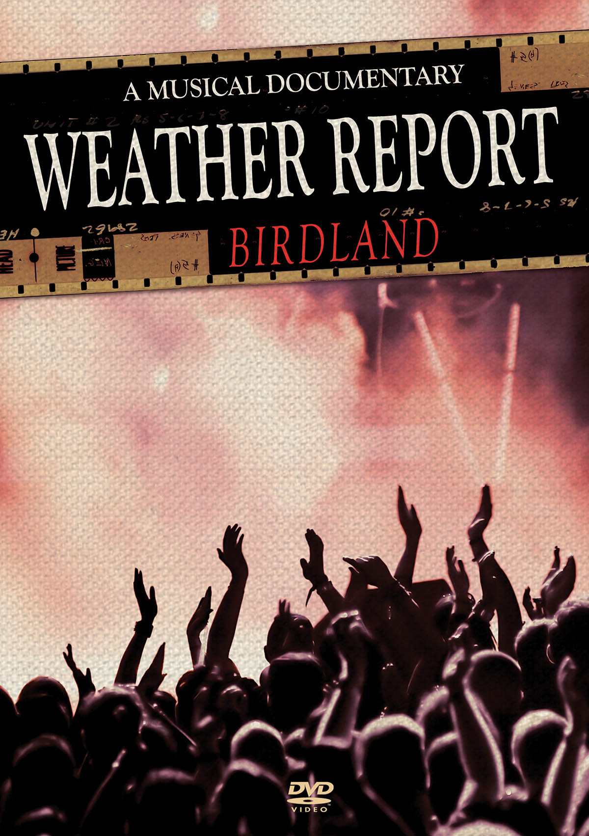 Weather Report -¦Birdland(A Musical Documentary)