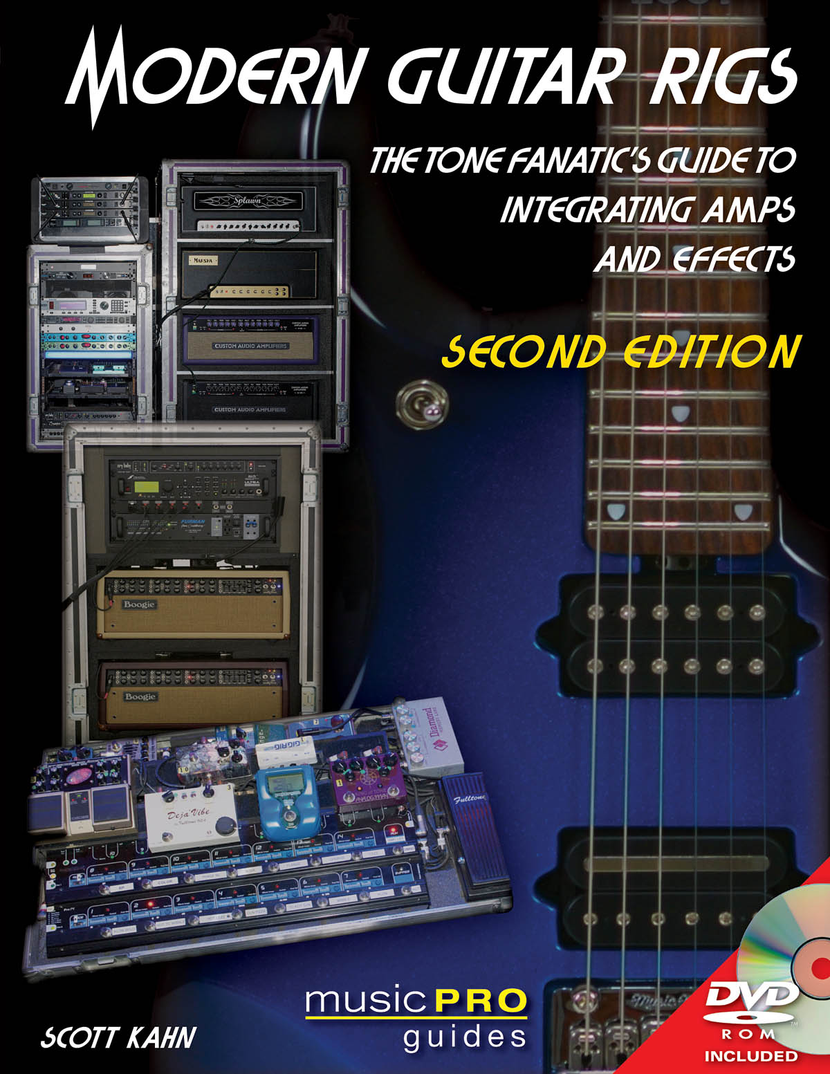 Modern Guitar Rigs(The Tone Fanatic's Guide to Integrating Amps and Effects, Second Edition)