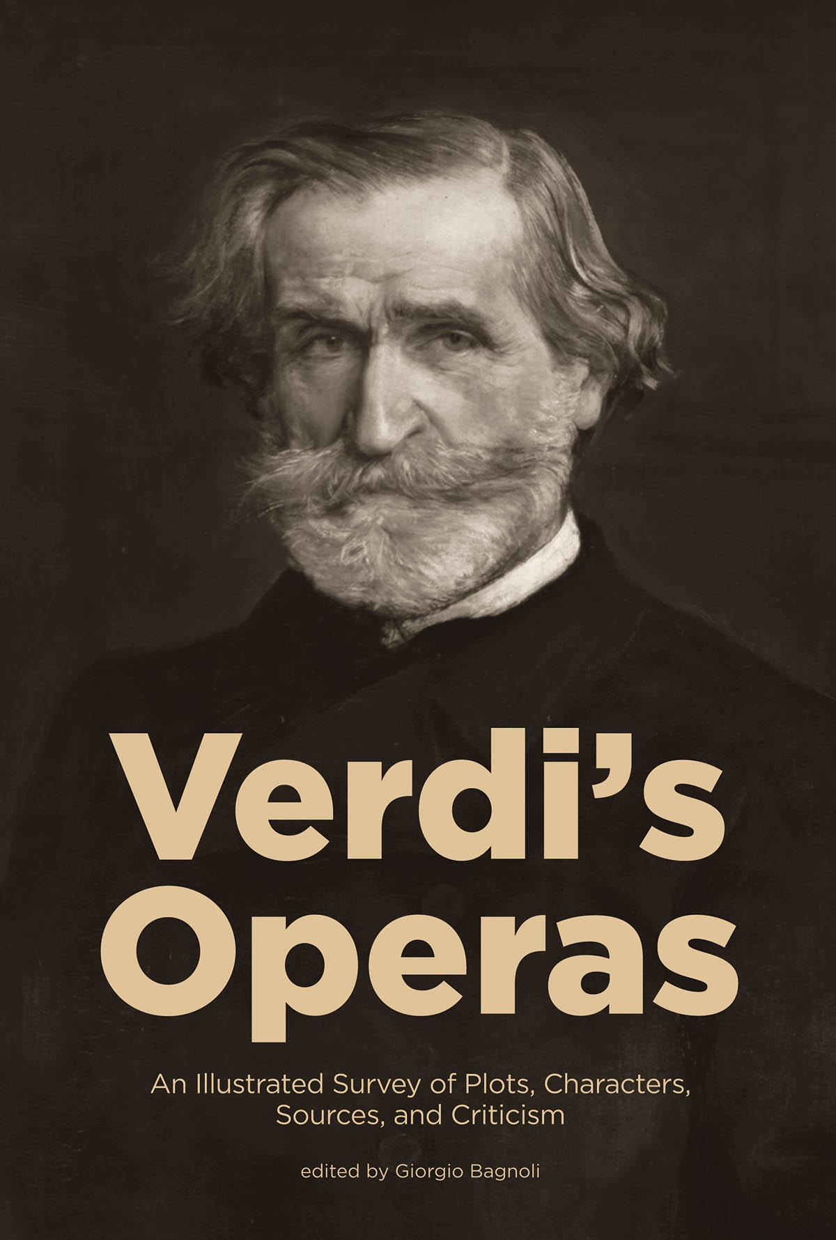 Verdi's Operas(An Illustrated Survey of Plots, Characters, Sources, and Criticism)
