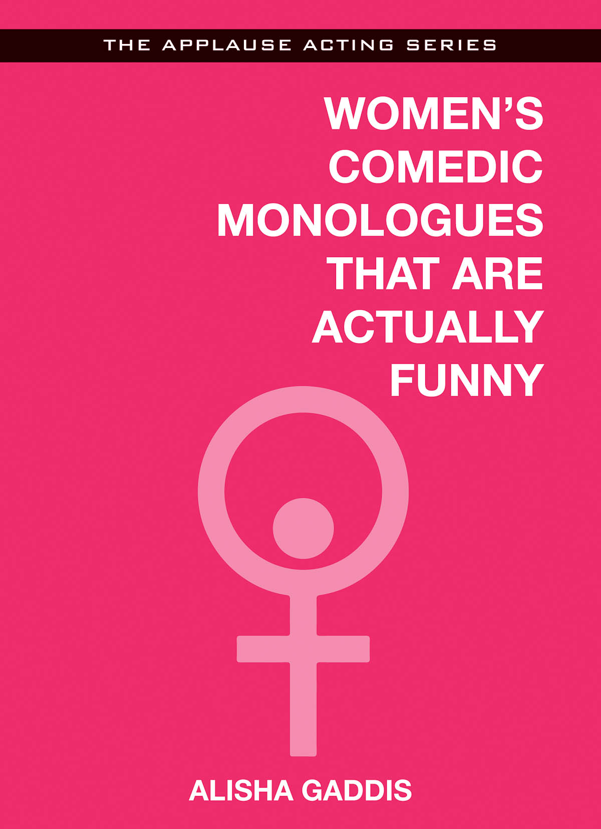 Comedic Monologues fuer Women That?