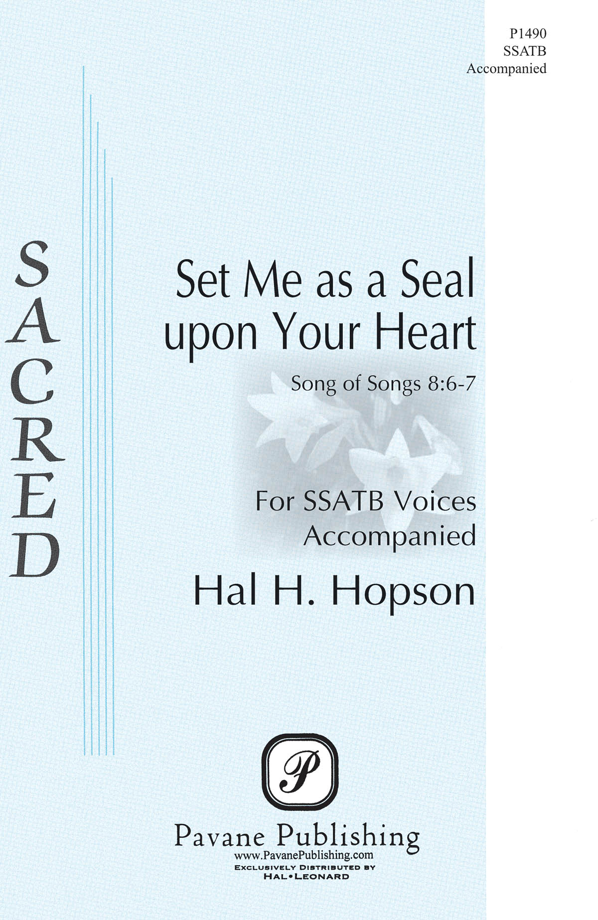 Hal H. Hopson: Set Me as a Seal upon Your Heart (SSATB)