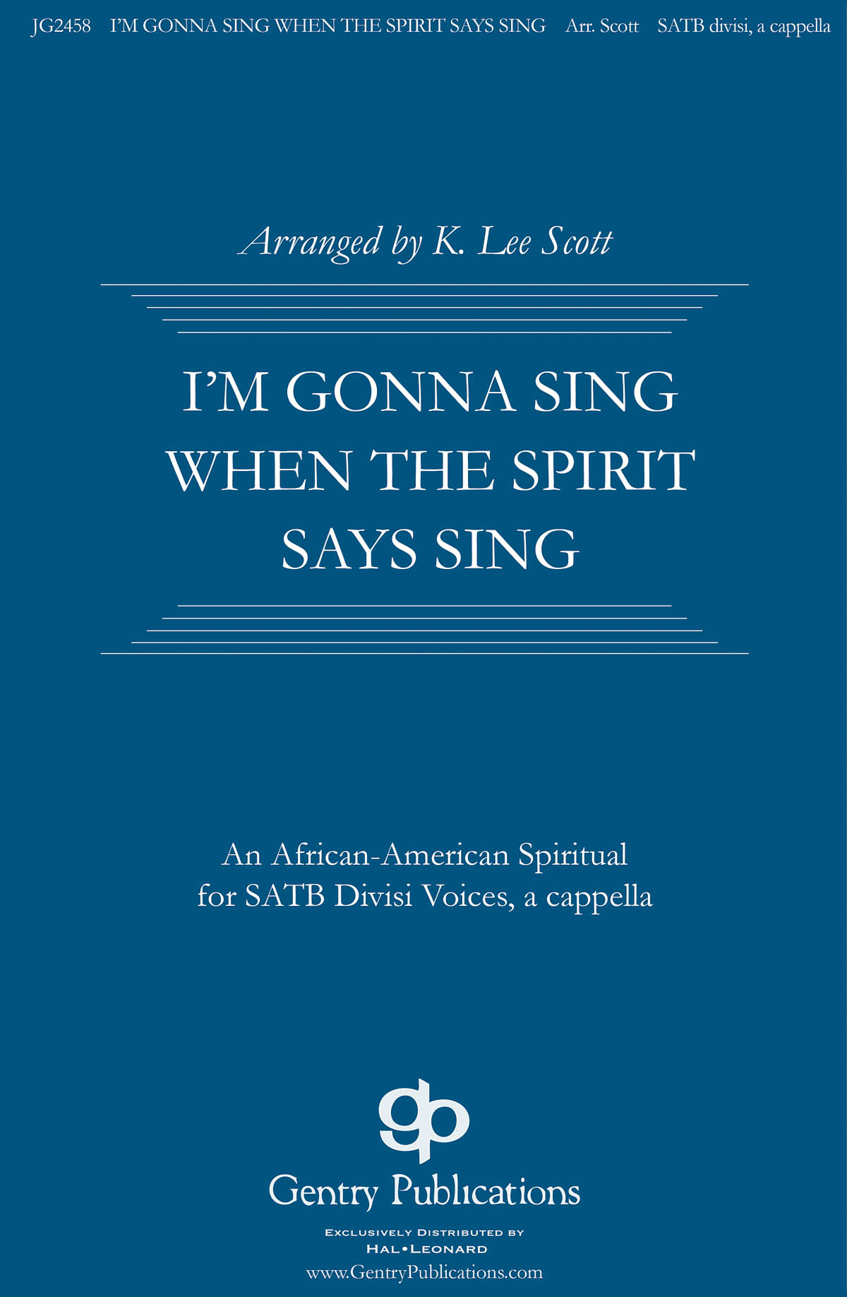 I'm Gonna Sing When the Spirit Says Sing