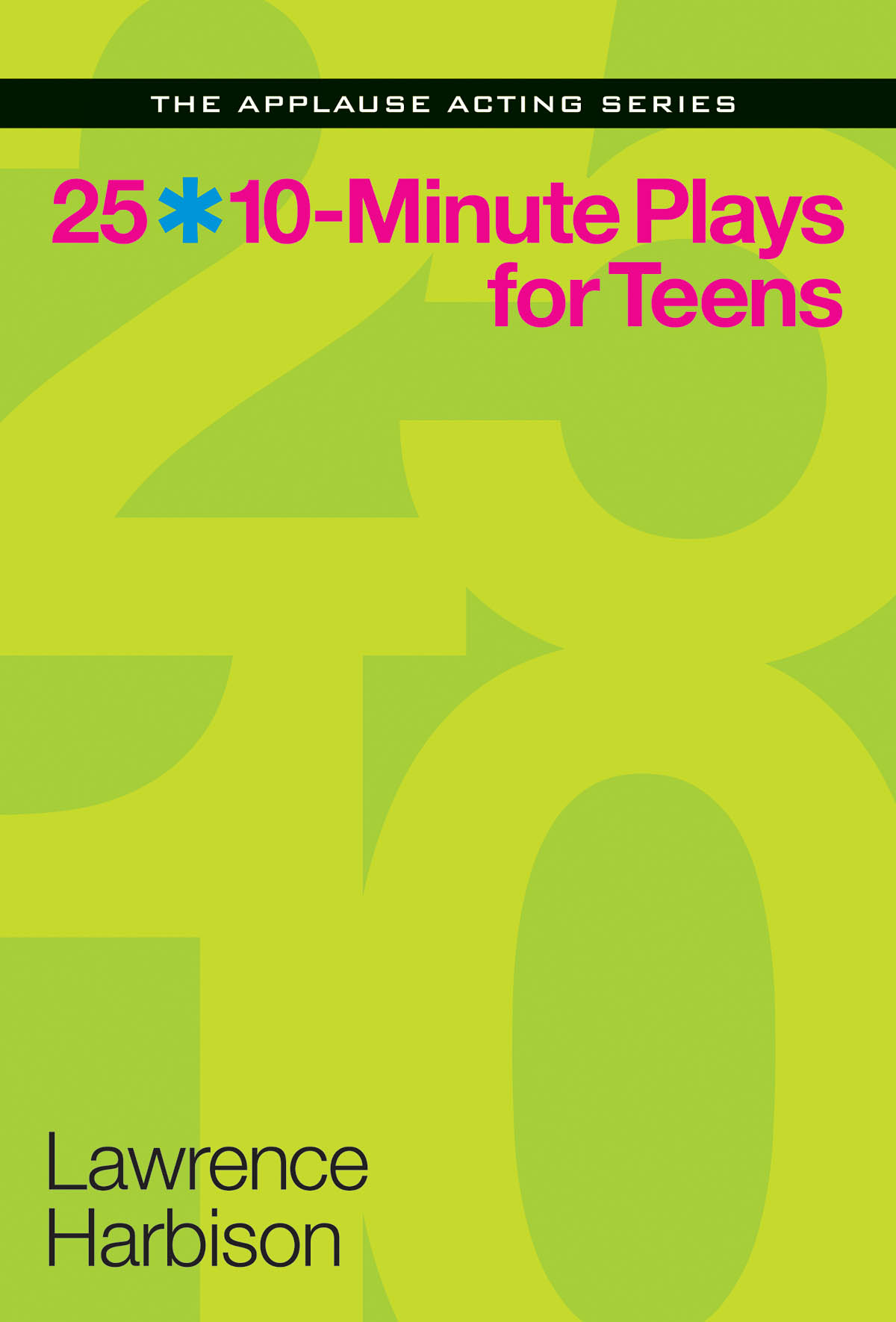 25 10-Minute Plays fuer Teens