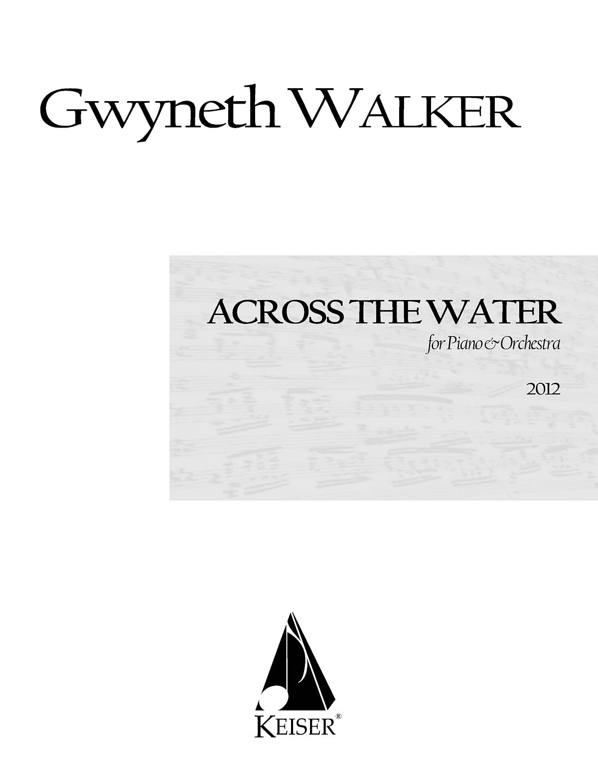 Across the Water: Songs for Piano and Chamber Orch