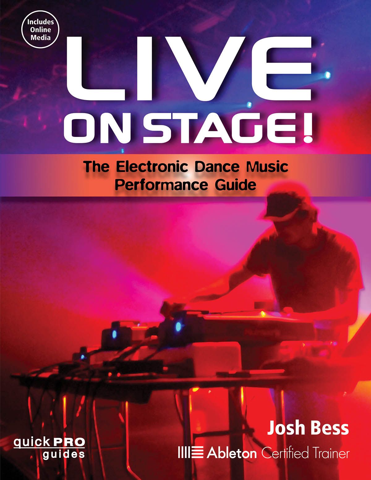 Live On Stage!(The Electronic Dance Music Performancee Guide)