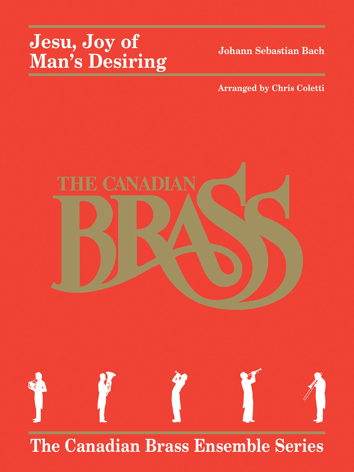 Bach: Jesu, Joy Of Man's Desiring For Brass Quintet