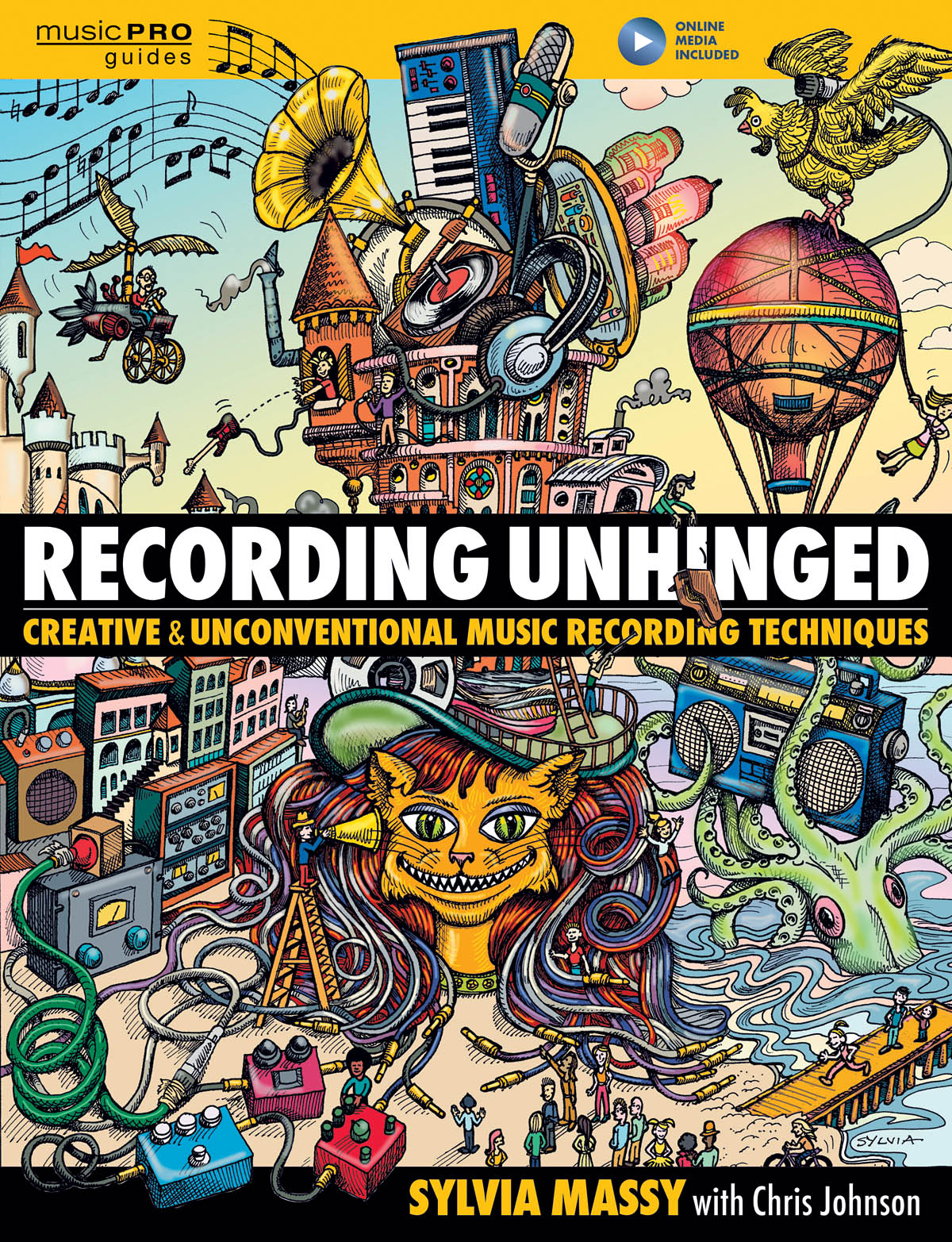 Recording Unhinged(Creative and Unconventional Music Recording Techniques)