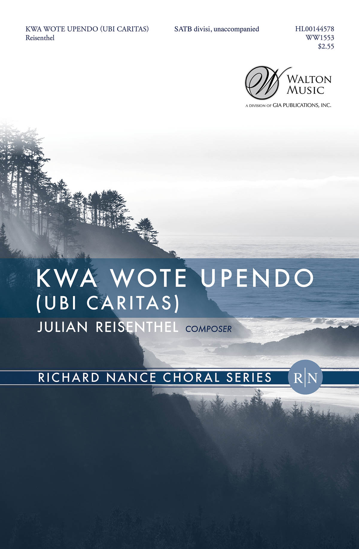 Julian Philip Reisenthel: Kwa Wote Upendo (Ubi Caritas) (SATB)