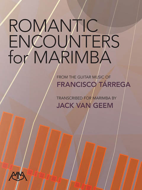 Francisco Tarrega: Romantic Encounters For Marimba