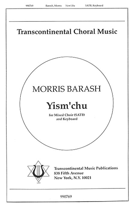Morris Barash: Yism'chu (SATB)