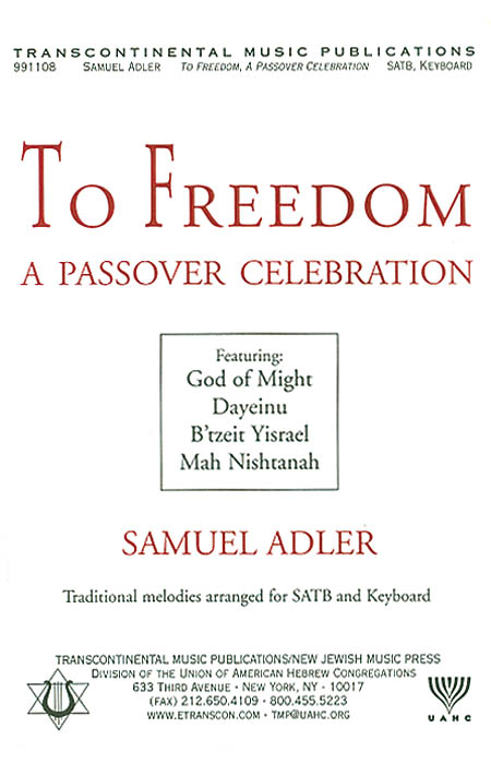 Samuel Adler: To Freedom: A Passover Celebration (SATB)