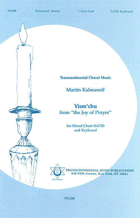 Martin Kalmanoff: Yism'chu (SATB)