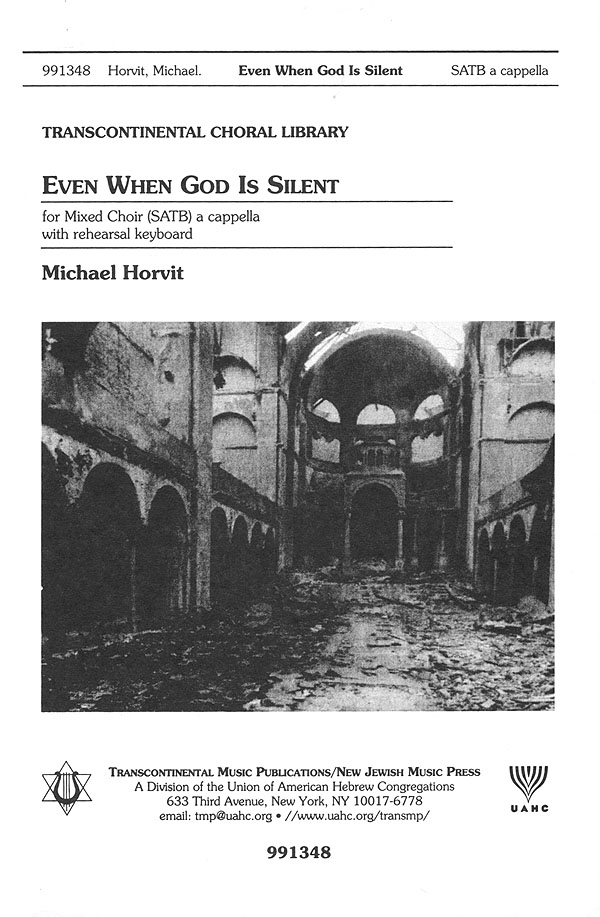 Michael Horvit: Even When God Is Silent (SATB)