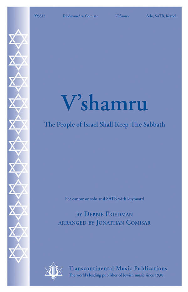 Debbie Friedman: V'shamru(The People of Israel Shall Keep the Sabbath) (SATB)