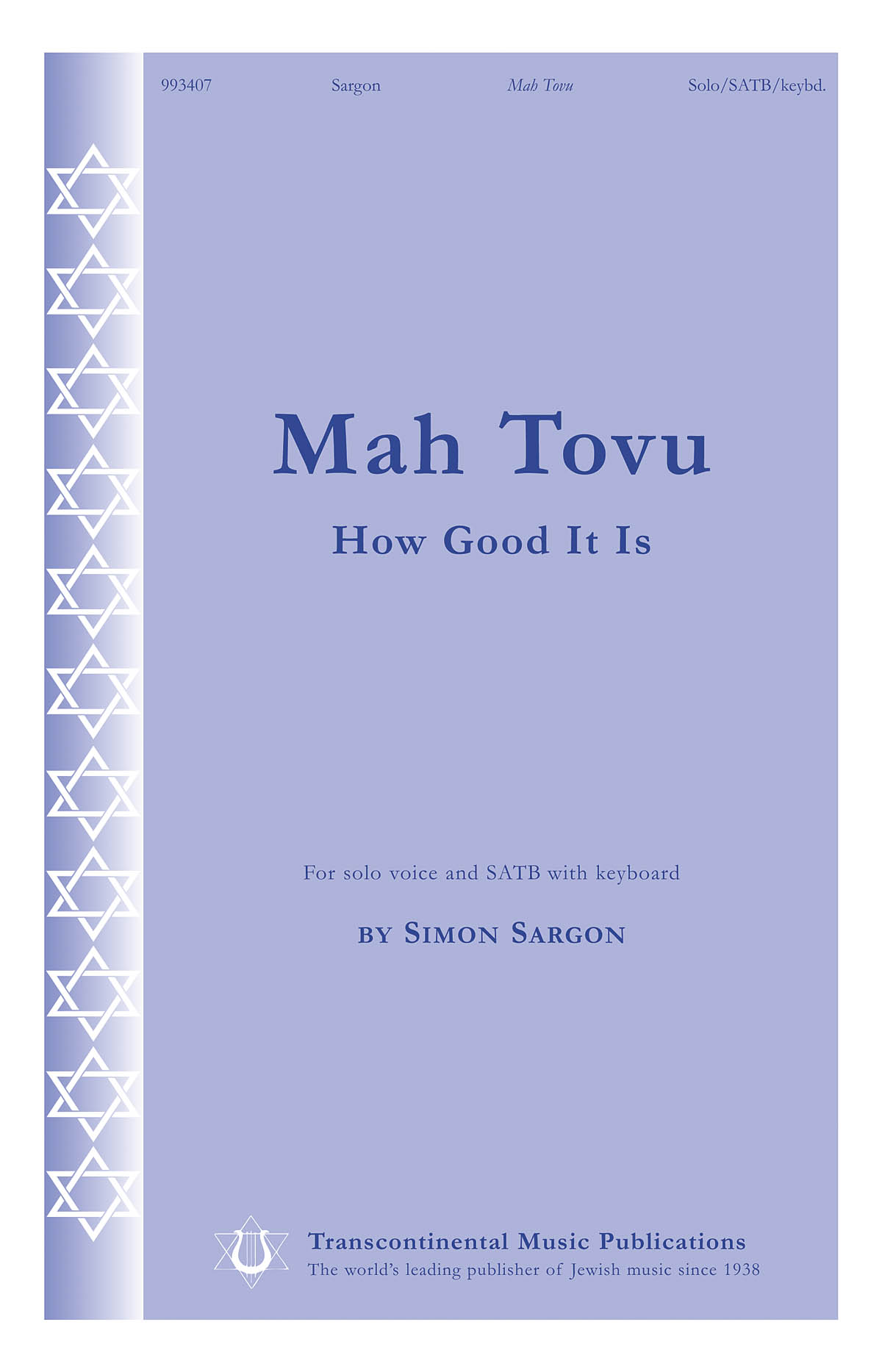 Simon Sargon: Mah Tovu How Good It Is (SATB)