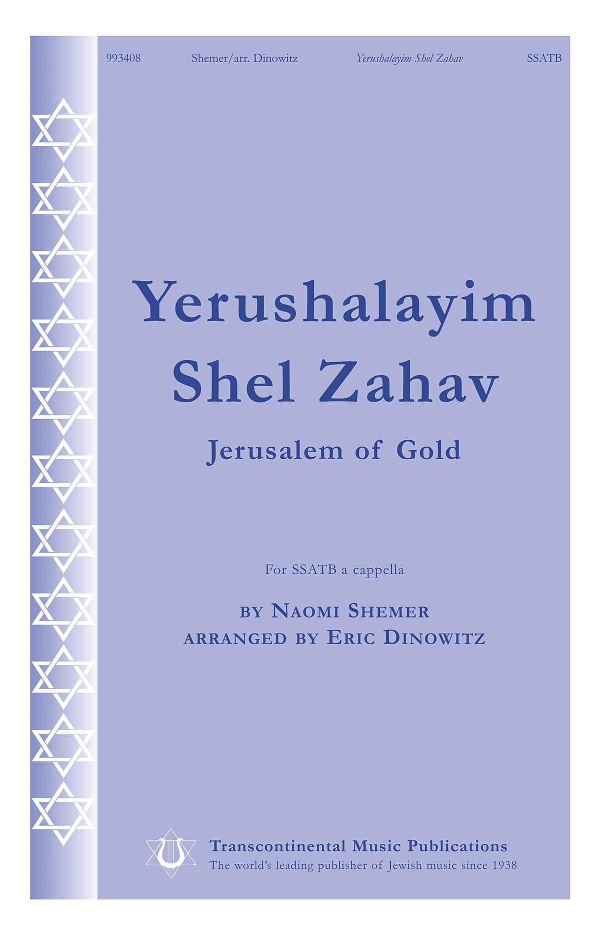 Naomi Shemer: Yerushalayim Shel Zahav (SSATB a cappella)