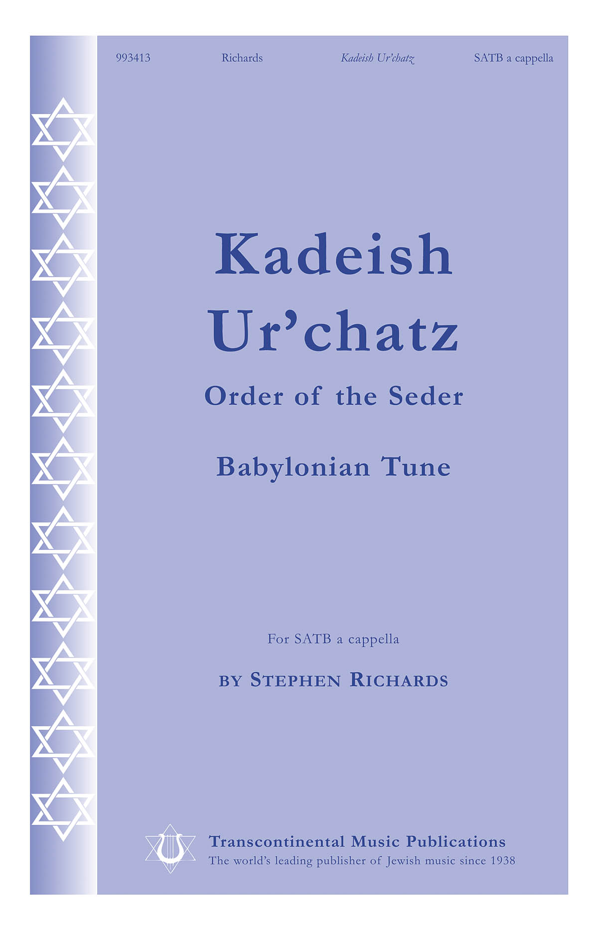 Stephen Richards: Kadeish Ur'chatz (SATB a Cappella)