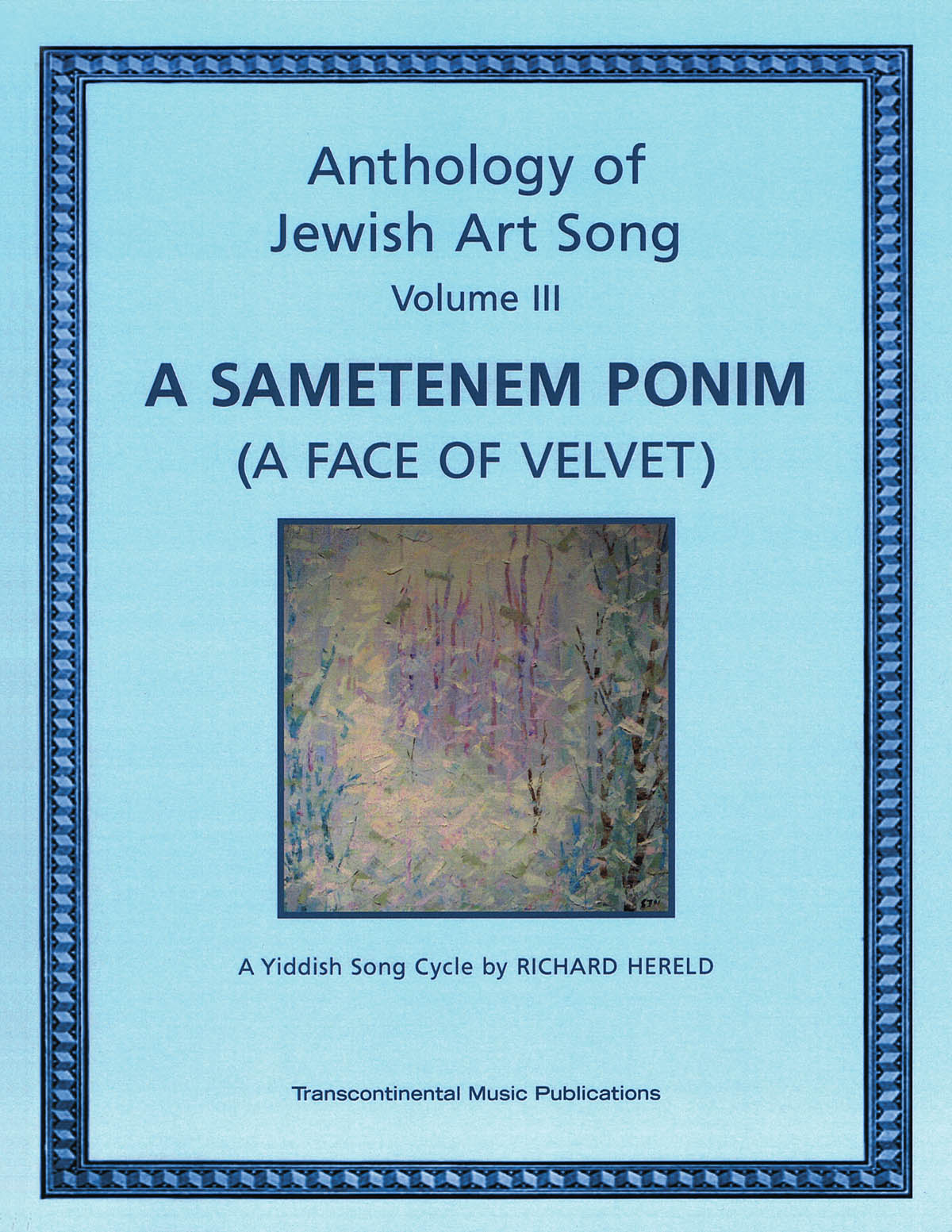 Anthology of Jewish Art Song, Vol. 3(A Yiddish Song Cycle by Richard Hereld)