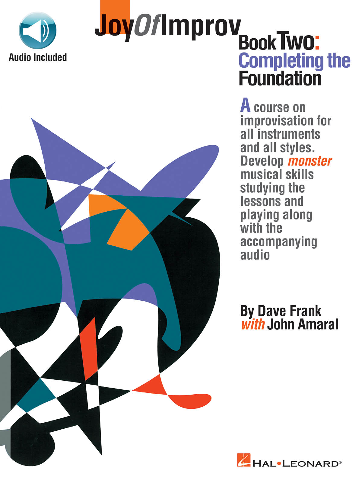 Joy Of Improv: Book Two - Completing The Foundation