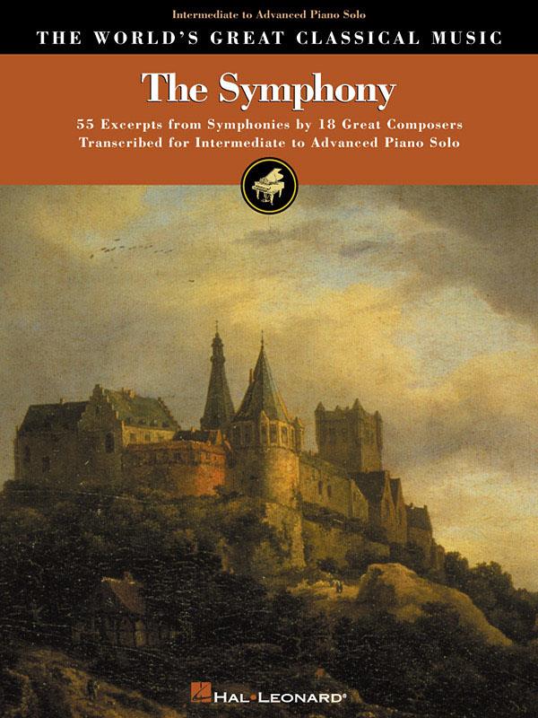 The Symphony(55 Excerpts from Symphonies by 18 Composers)