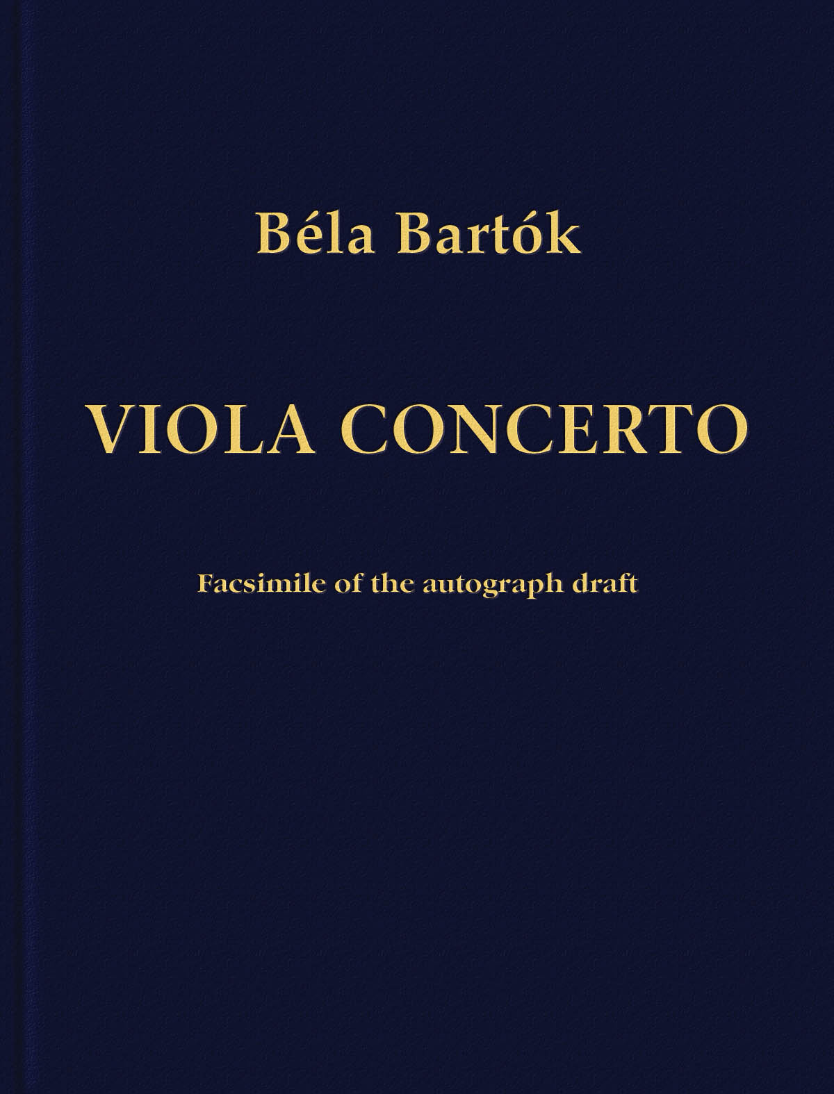 Concerto for Viola and Orchestra(Facsimile Edition of the Autograph Draft)