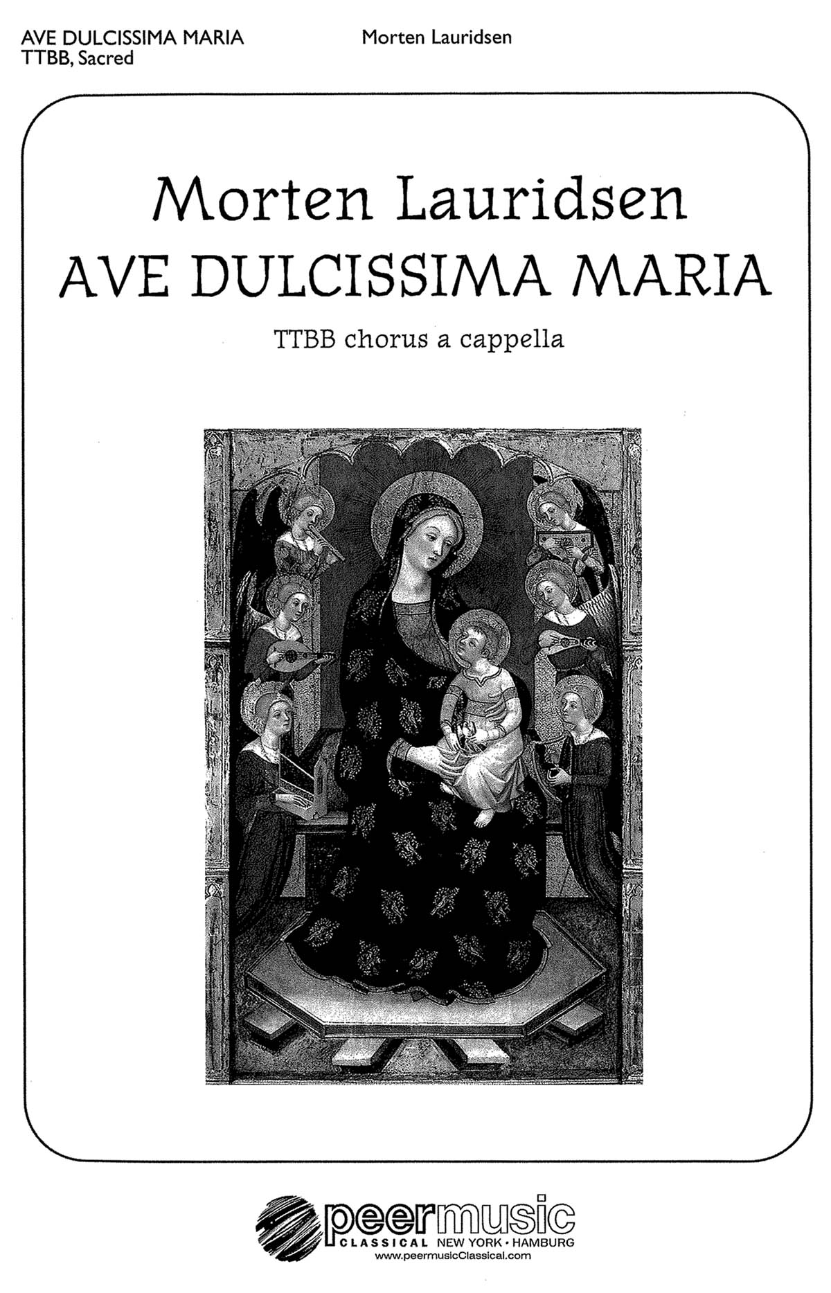 Morton Lauridsen: Ave Dulcissima Maria