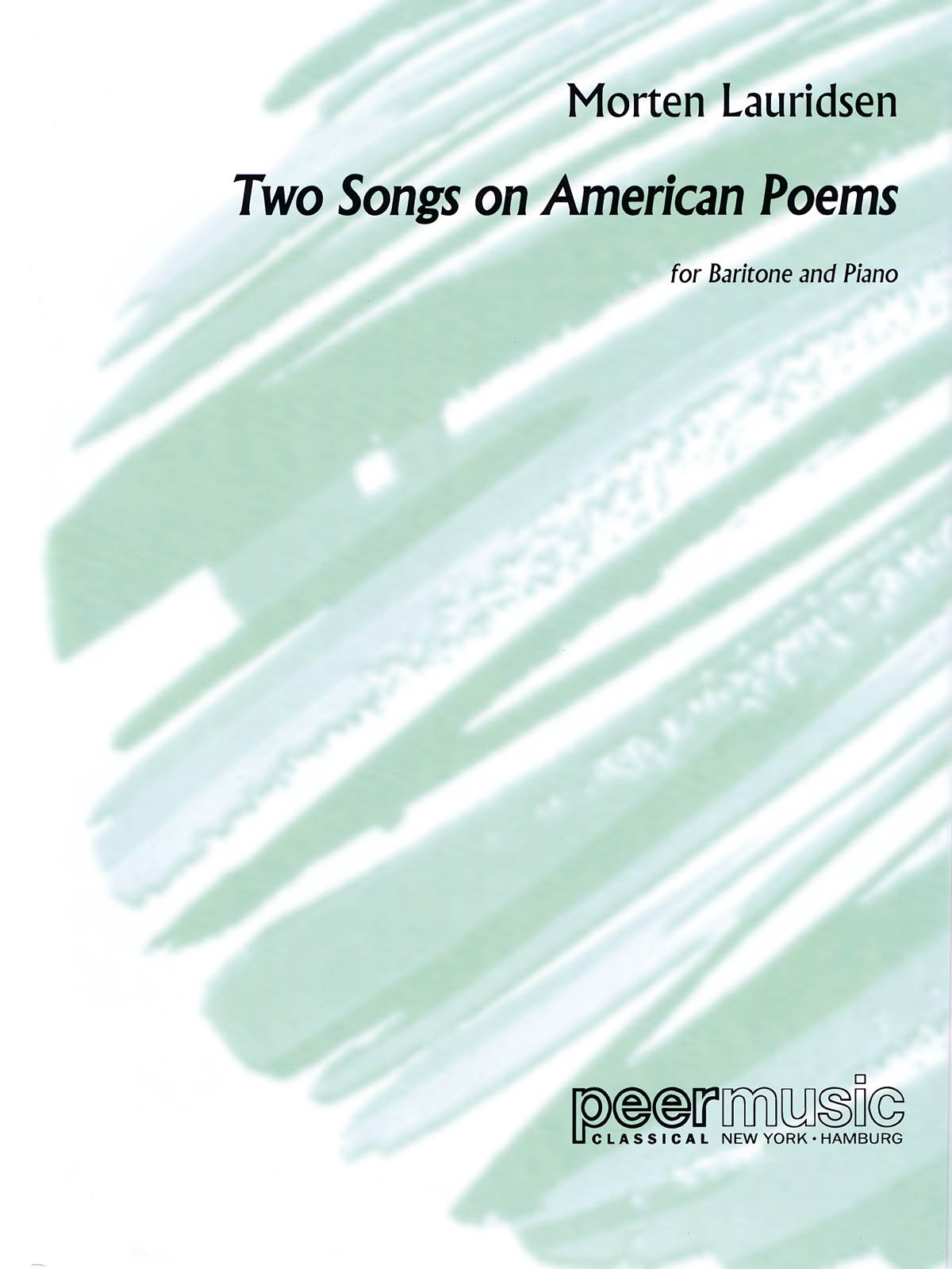 Morton Lauridsen: 2 Songs on American Poems