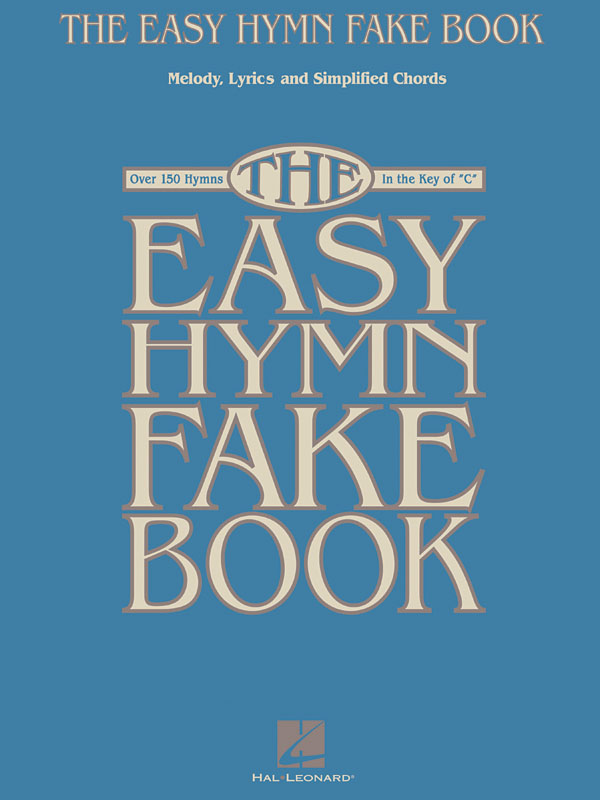 The Easy Hymn Fake Book - Over 15 Songs