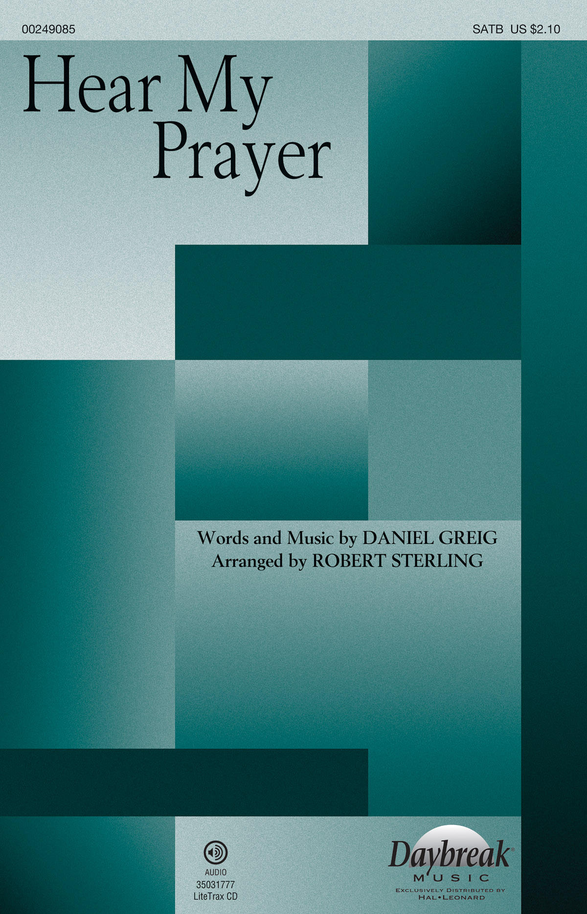 Daniel Greig: Hear My Prayer (SATB)